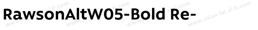 RawsonAltW05-Bold Re字体转换